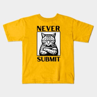 Never Submit! Kids T-Shirt